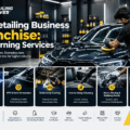 Car Detailing Business Franchise: Top Earning Services